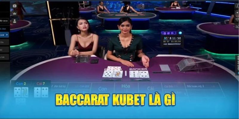 Định nghĩa về Baccarat kubet77