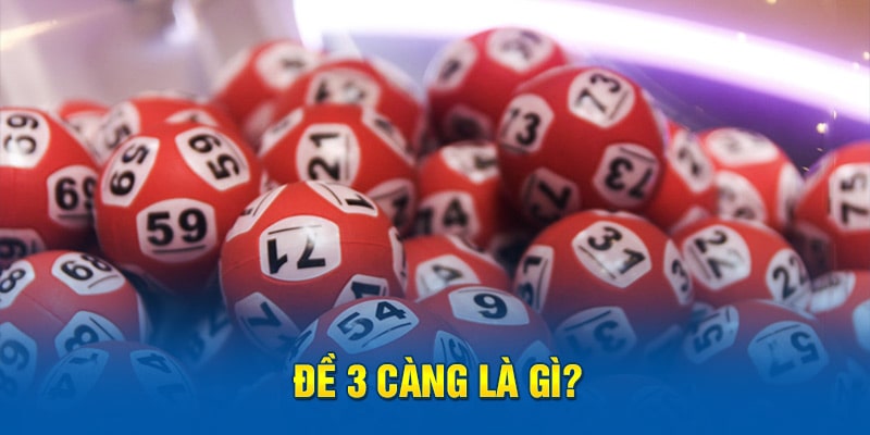 Đề 3 càng là gì? 