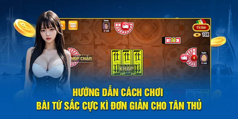 Hướng dẫn cách chơi bài tứ sắc cực kì đơn giản cho tân thủ