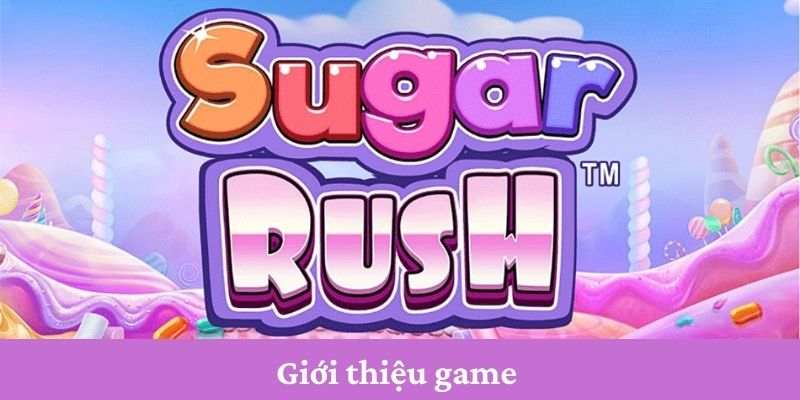 Game nổ hũ Sugar Rush